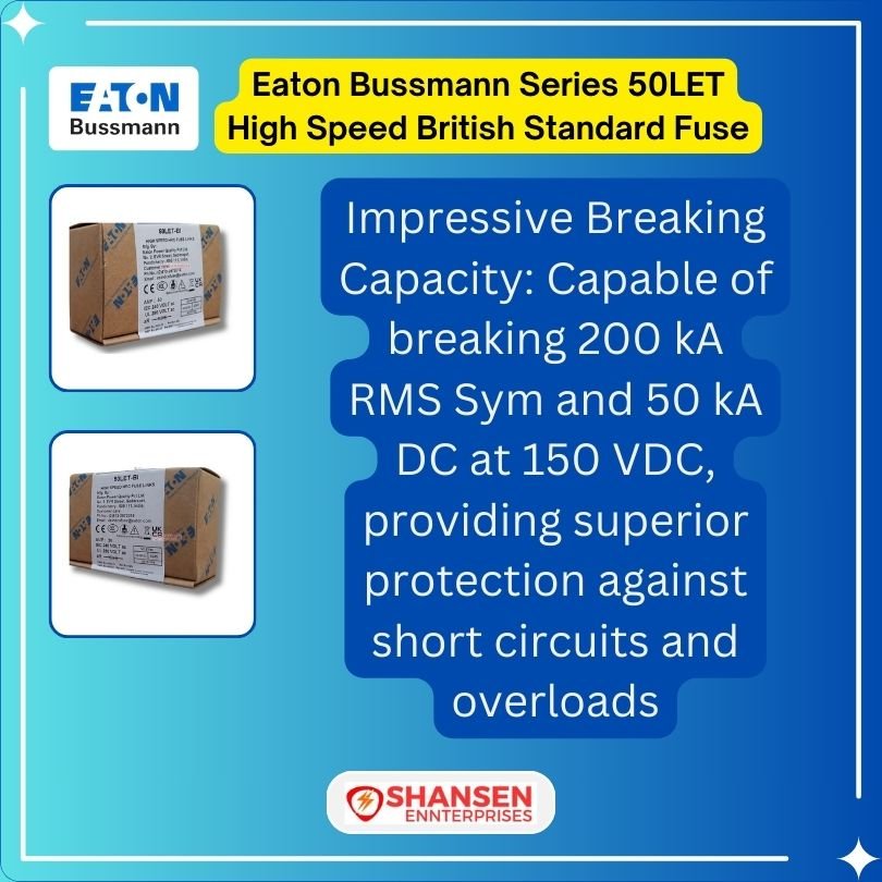 Brand_Eaton_Bussmann_Series_50LET_High_Speed_British_Standard_Fuse_Key_Feature-2