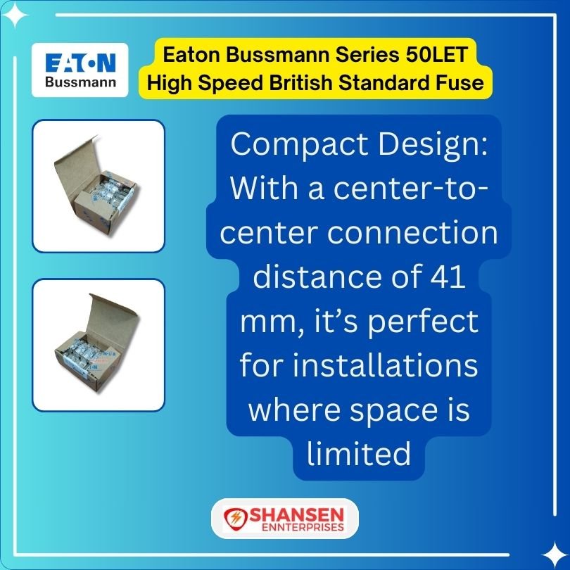 Brand_Eaton_Bussmann_Series_50LET_High_Speed_British_Standard_Fuse_Key_Feature-7