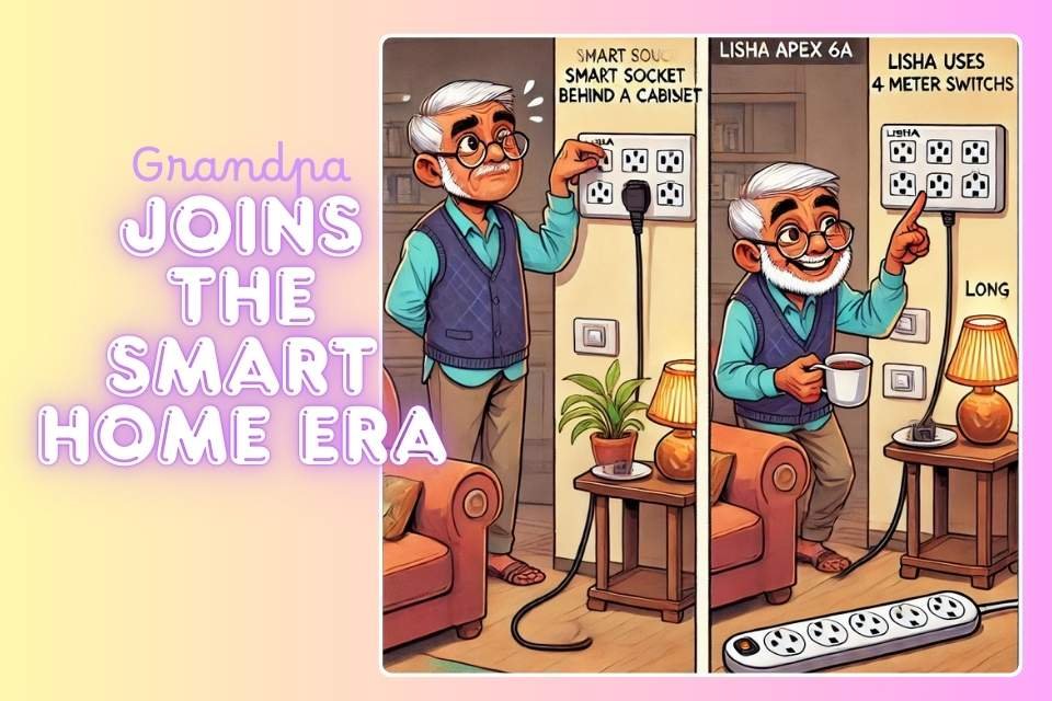 Grandpa using Lisha APEX 6A Power Strip with 4-meter cord and 4 switches to modernize his smart home setup
